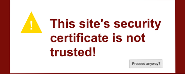 Which is not trusted. Which is not trusted